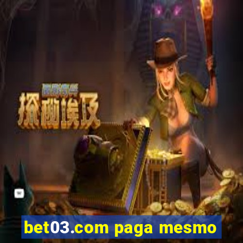 bet03.com paga mesmo
